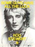 Some Guys Have All The Luck 