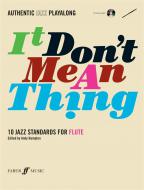 Authentic Jazz Playalong: It Don't Mean A Thing 