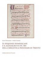 Le Sequenze Domenicane e il Manoscritto 