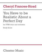You Have to be Realistic About a Perfect Day 