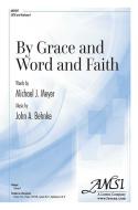 By Grace and Word and Faith 