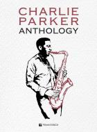 Charlie Parker Anthology 