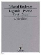 Legende / Poème / Drei Tänze 