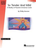So Tender And Mild - A Christmas Medley 
