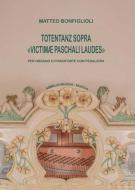 Totentanz Sopra - Victimae Paschali Laudes 