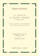 La visita di R. Wagner a Rossini (Parigi 1860) 