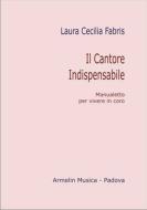 Il Cantore Indispensabile 