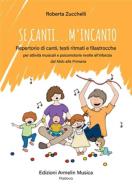 Se canti m'incanto 