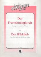Der Fremdenlegionär / Der Wilddieb 