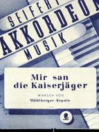 Mir san die Kaiserjäger 