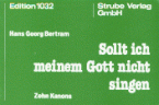 Sollt ich meinem Gott nicht singen 