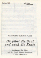 Du gibst die Saat und auch die Ernte 