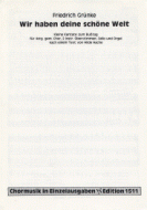 Wir haben deine schöne Welt 