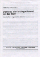 Überaus ehrfurchtgebietend ist der Herr 