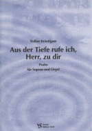 Aus der Tiefe rufe ich, Herr, zu dir 