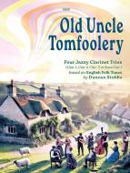 Old Uncle Tomfoolery Download