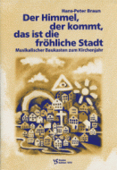 Der Himmel, der kommt, das ist die fröhliche Stadt 