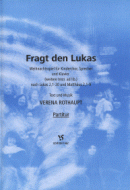 Fragt den Lukas 