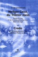 Heilger Geist, du Tröster mein / Credo 
