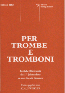 Per Trombe e Tromboni 
