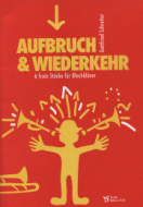 Aufbruch und Wiederkehr 