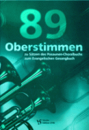 89 Oberstimmen zu Sätzen des Posaunen-Choralbuchs 