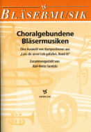 Choralgebundene Bläsermusiken 