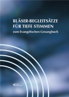 Bläser-Begleitsätze für tiefe Stimmen zum Evangelischen Gesangbuch 