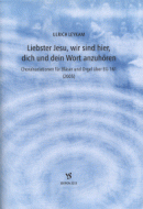 Liebster Jesu, wir sind hier 