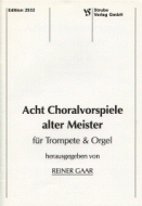 8 Choralvorspiele alter Meister 