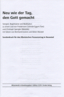 Neu wie der Tag, den Gott gemacht 