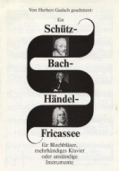 Schütz-Bach-Händel-Fricassee 