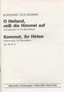 O Heiland, reiss die Himmel auf / Kommet, ihr Hirten 