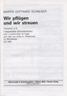 Wir pflügen und wir streuen 