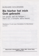 Bis hierher hat mich Gott / Wenn ich, o Schöpfer 