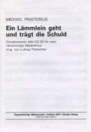 Ein Lämmlein geht und trägt die Schuld 