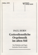 Gottesdienstliche Orgelmusik im alten Stil 