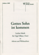 Gottes Sohn ist kommen 