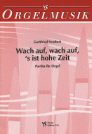 Wach auf, wach auf, 's ist hohe Zeit 