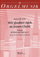 Wir glauben auch an Jesum Christ 