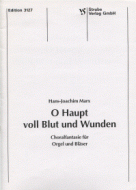 O Haupt voll Blut und Wunden 