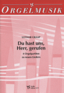 Du hast uns, Herr, gerufen 