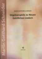 Orgelvorspiele zu Neuen Geistlichen Liedern 