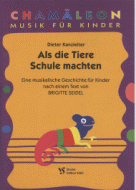 Als die Tiere Schule machten 