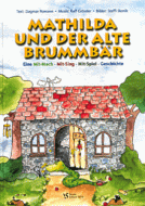 Mathilda und der alte Brummbär 