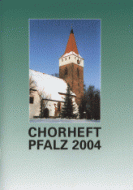 Chorheft Pfalz 2004 