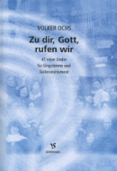 Zu dir, Gott, rufen wir 
