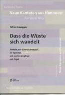 Dass die Wüste sich wandelt 