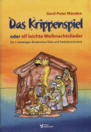 Das Krippenspiel oder elf leichte Weihnachtslieder 