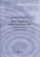 Drei Tänze im volkstümlichen Stil 